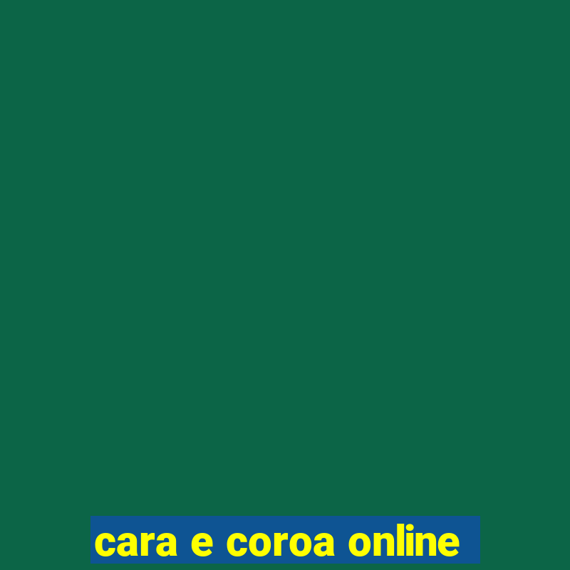 cara e coroa online